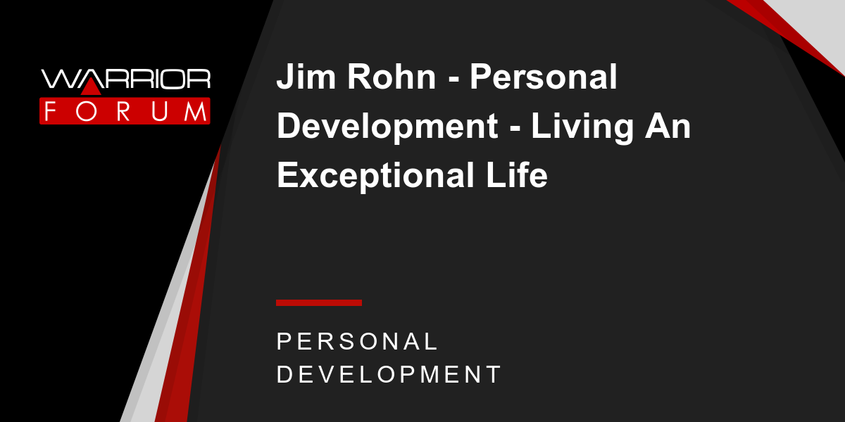 jim rohn living an exceptional life