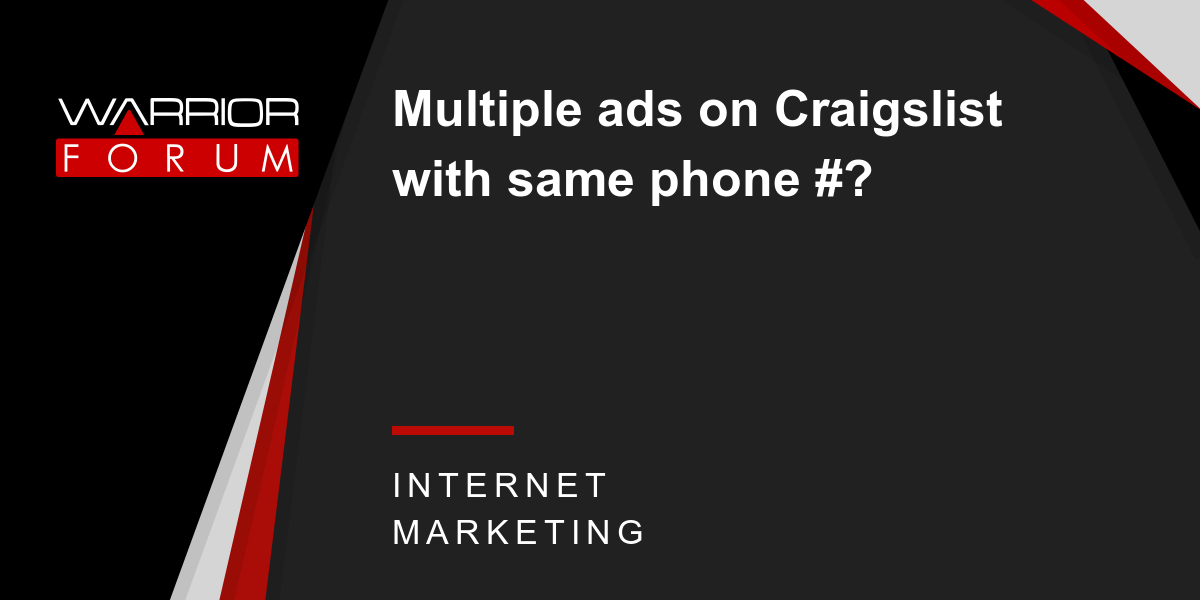 Multiple ads on Craigslist with same phone #? | Warrior ...