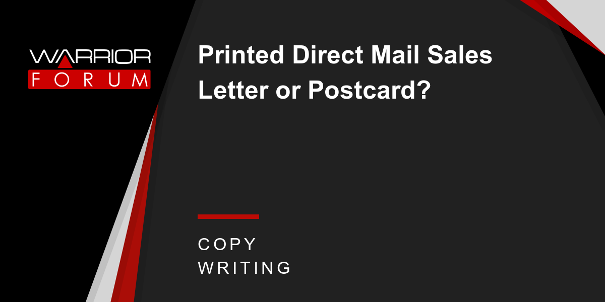 Printed Direct Mail Sales Letter Or Postcard Warrior Forum The